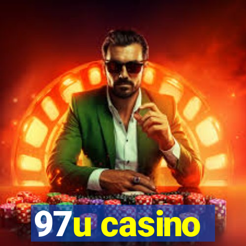 97u casino